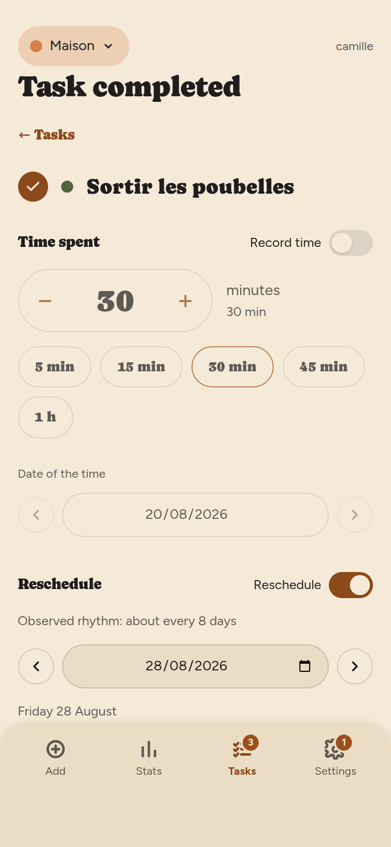 Task done screen: the task name, a “Record time” switch with a minute counter, then a “Reschedule” switch with the proposed date and the observed rhythm.