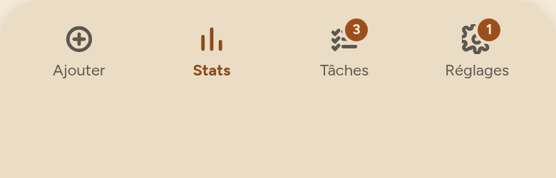 Barre d'onglets : Ajouter, Stats, Tâches avec une pastille 3, Réglages avec une pastille 1.