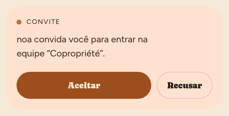 Cartão de convite: “noa convida você para entrar na equipe Copropriété”, botões Aceitar e Recusar.